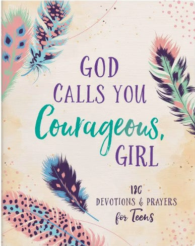 God Calls You Courageous Girl